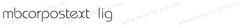 mbcorpostext light亮体字体转换